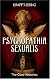 Psychopathia Sexualis: With Especial Reference to the Antipathic Sexual Instinct