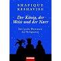 Der K�nig, der Weise und der Narr: Der gro�e Wettstreit der Religionen