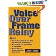 Voice Over Frame Relay by  William A. Flanagan