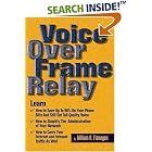 Click here to buy Voice Over Frame Relay by  William A. Flanagan.