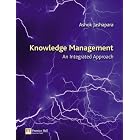 Knowledge Management: An Integral Approach by Ashok Jashapara