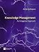 Knowledge Management: An Integrated Approach