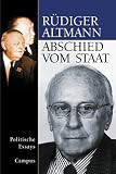 Produkt-Bild: Abschied vom Staat. Politische Essays.