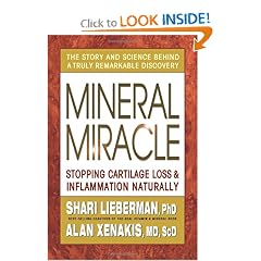 Mineral Miracle: Stopping Cartilage Loss & Inflammation Naturally by Shari Lieberman and Alan Xenakis