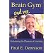Brain Gym and Me - Reclaiming the Pleasure of Learning