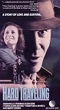 Hard Traveling [VHS]