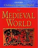 Books : The Oxford Children's History of the World: Medieval World v.2 (Oxford children's history of the world)