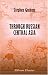 Book Through Russian Central Asia: With Photogravure and many Black-and-White Illustrations from Original Photographs
