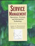 Service Management: Operations, Strategy, Information Technology