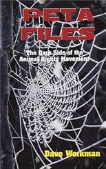 Peta Files: The Dark Side of the Animal Rights Movement
