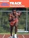 Book Sports Illustrated Track: Championship Running (Sports Illustrated Winner's Circle Books)