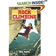 Rock Climbing (Outdoor Pursuits Series) by  Phillip Baxter Watts