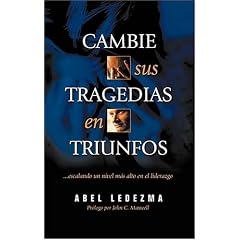 Cambie Sus Tragedias En Triunfos Escalando Un Nivel M�s Alto En El Liderazgo