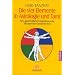 Die vier Elemente in Astrologie und Tarot: Eine ganzheitliche Charakterkunde mit dem Vier-Elemente-Test