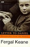 Letter to Daniel: Despatches from the Heart (BBC)