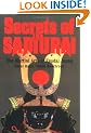 Secrets of the Samurai: The Martial Arts of Feudal Japan