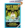 Don't Shoot the Bastards (Yet): 101 More Ways to Salvage Freedom