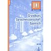 Uni-Wissen, Grundkurs Sprachwissenschaft Spanisch Uni-Wissen, Grundkurs Sprachwissenschaft Spanisch