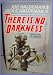 Search : There Is No Darkness