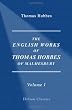 The English Works of Thomas Hobbes of Malmesbury: Volume 1