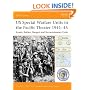US Special Warfare Units in the Pacific Theater 1941-45: "Scouts, Raiders, Rangers and Reconnaissance Units" (Battle Orders)