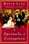 A Spectacle of Corruption: A Novel