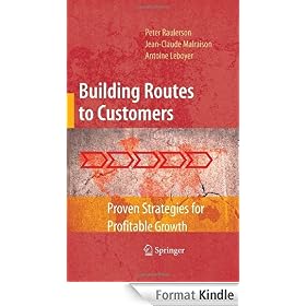 Building Routes to Customers: Proven Strategies for Profitable Growth
