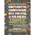 Hopscotch, Hangman, Hot Potato, & Ha Ha Ha: A Rulebook of Children's Games book cover