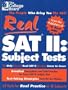 Real SAT II: Subject Tests: 2nd Edition
