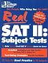 Real SAT II: Subject Tests: 2nd Edition (Real SAT II: Subject Tests)