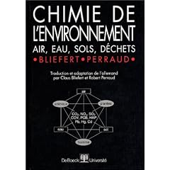 Chimie de l'environnement : Air, eau, sols, d�chets