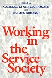 Working in the Service Society (Labor and Social Change Series)