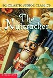 Books : The Nutcracker (Scholastic Junior Classics)