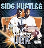 Side Hustles Featuring Ugk [CASSETTE]