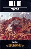 Hill 60: Ypres (Battleground Europe)