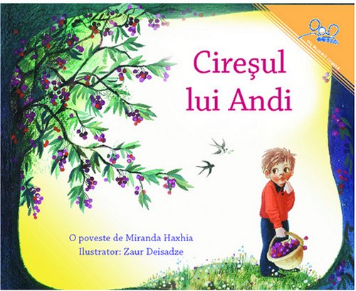 Ciresul lui Andi | Andy's Cherry Tree (Romanian Edition)