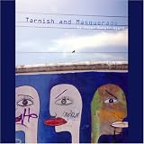  : Tarnish and Masquerade (Unabridged Selections)