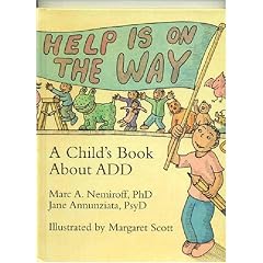 Help Is on the Way: Child's Book About ADD