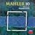 Mahler: Symphony No. 10
