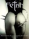 Fetish: Masterpieces of Erotic Fantasy Photography