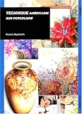 Technique am�ricaine sur porcelaine