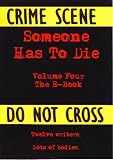 Someone Has To Die Volume Four - The E-book