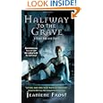 Halfway to the Grave (Night Huntress, Book 1) by Jeaniene Frost