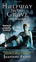Halfway to the Grave (Night Huntress, Book 1)