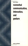 Nonverbal Communication, Interaction, and Gesture (Approaches to Semiotics)