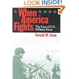 When America Fights: The Uses of U.S. Military Force by Donald M. Snow
