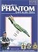 Books : McDonnell F-4 Phantom: Spirit in the Skies