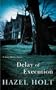 Delay of Execution (A Sheila Malory Mystery)