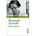 Das Urteilen: Texte zu Kants Politischer PhilosophieDritter Teil zu �Vom Leben des Geistes�