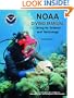 NOAA Diving Manual: Diving for Science and Technology, Fourth Edition Revised